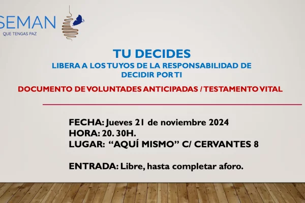 Debate «Tú Decides» sobre el Testamento Vital